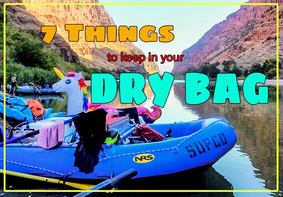 7 Things To Keep in Your Rafting Dry Bag – River Station Gear